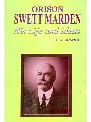 Orison Swett Marden His Life and Ideas