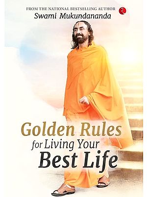 Golden Rules for Living Your Best Life