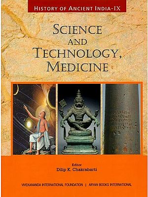 Science and Technology, Medicine: History of Ancient India (Vol-9)