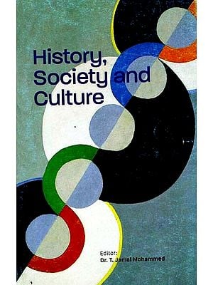 History, Society And Culture (Festschrift in Honour of Dr. N. A. Karim)