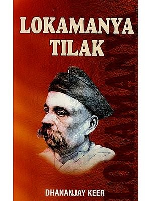 Lokmanya Tilak: Father of The Indian Freedom Struggle