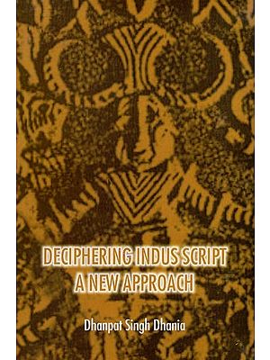 Deciphering Indus Script (A New Approach)
