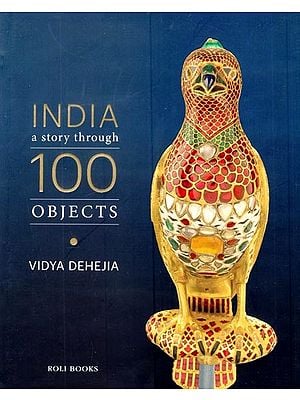 India: A Story Through 100 Objects