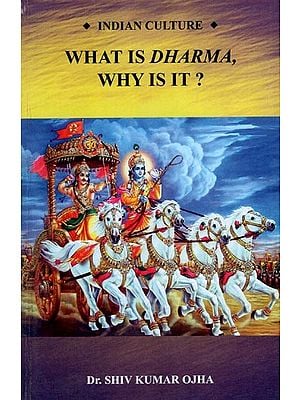 What is Dharma, Why is It?