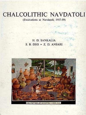 Chalcolithic Navdatoli: Excavations at Navdatoli, 1957-59 (An Old and Rare Book)