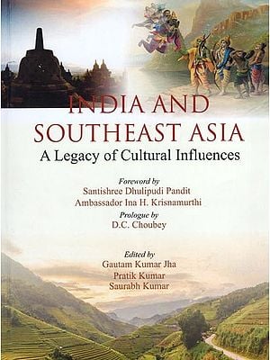 India and Southeast Asia (A Legacy of Cultural Influences)