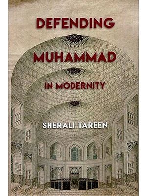 Defending Muhammad In Modernity