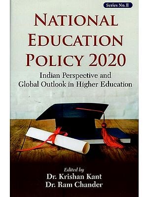 National Education Policy 2020: Indian Perspective and Global Outlook in Higher Education