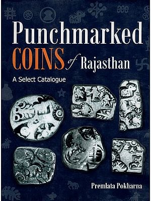 Punchmarked Coins of Rajasthan (A Select Catalogue)