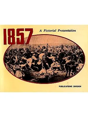 1857: A Pictorial Presentation