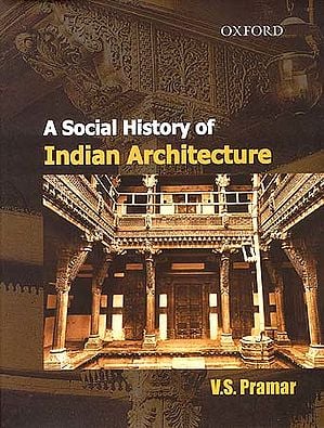 A Social History of Indian Architecture