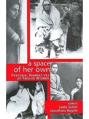 A Space Of Her Own: Personal Narratives of Twelve Women
