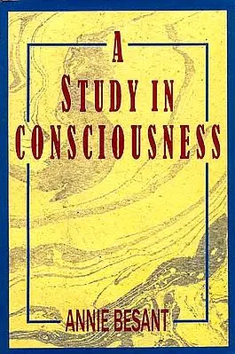 A STUDY IN CONSCIOUSNESS