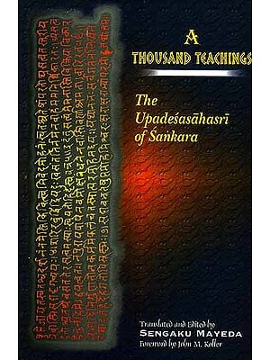 A Thousand Teachings: The Upadesasahasri Of Sankara