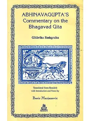 Abhinavagupta's Commentary on the Bhagavad Gita: Gitartha Samgraha