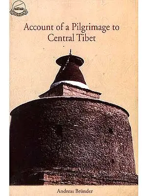 Account of a Pilgrimage to Central Tibet