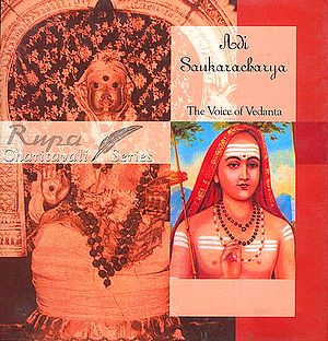 Adi Sankaracharya (Shankaracharya)- The Voice of Vedanta