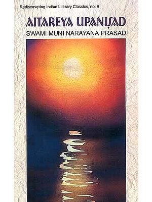 Aitareya Upanisad (Sanskrit Text, Transliteration, Translation and Detailed Commentary)