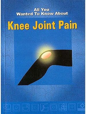 All You Wanted to Know About Knee Joint Pain