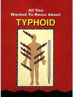 All You Wanted To Know About Typhoid