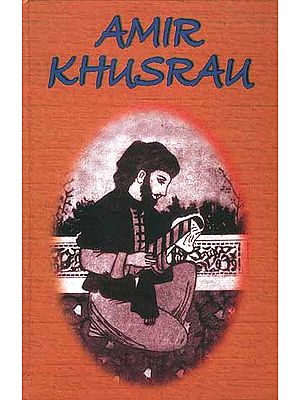 Amir Khusrau (Memorial Volume)