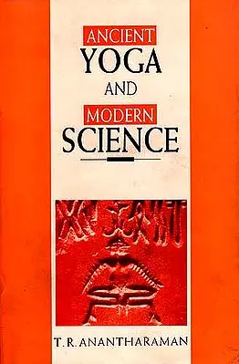 ANCIENT YOGA AND MODERN SCIENCE