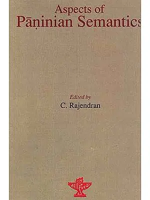 Aspects of Paninian Semantics