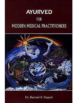 Ayurved For Modern Medical Practitioners