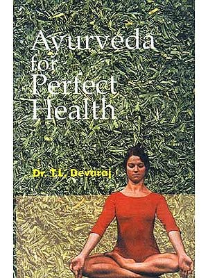 AYURVEDA FOR PERFECT HEALTH