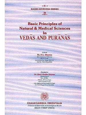 Basic Principles of Natural and Medical Science In VEDAS AND PURANAS