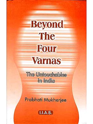 Beyond The Four Varnas: The Untouchables in India