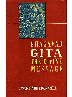 Bhagavad Gita: the Divine Message  (2 Volumes)