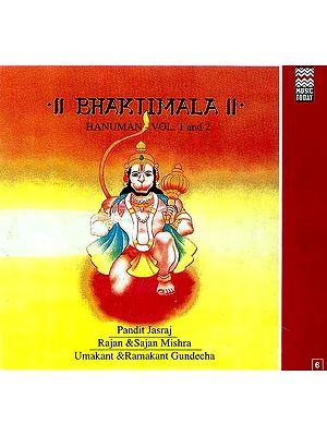 Bhaktimala Hanuman - Vol. 1 and 2 (Audio CD) | Pandit Jasraj ,  Rajan & Sajan Mishra ,  Umakant  &  Ramakant Gundecha  Music Today (2005)