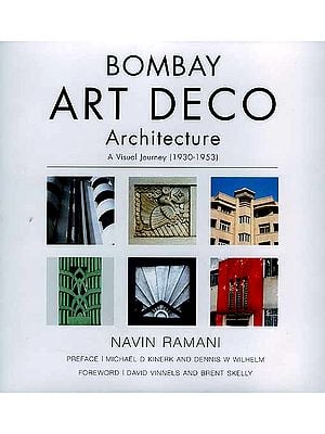 Bombay Art Deco Architecture: A Visual Journey (1930-1953)
