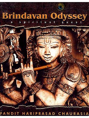 Brindavan Odyssey A Spiritual Quest (Set of Two Audio CDs)