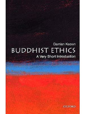 BUDDHIST ETHICS: A Very Short Introduction