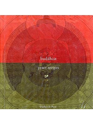 Buddhist Peace Recipes