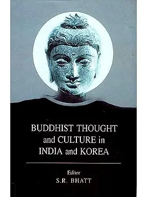 Buddhist Thought and Culture in India and Korea