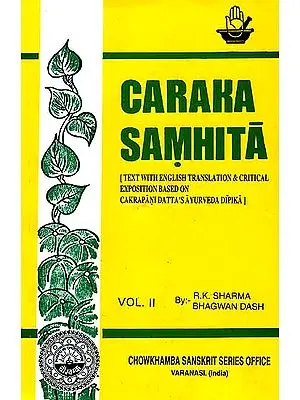 Caraka Samhita  Volume II (Nidanasthana-Indriyasthan)