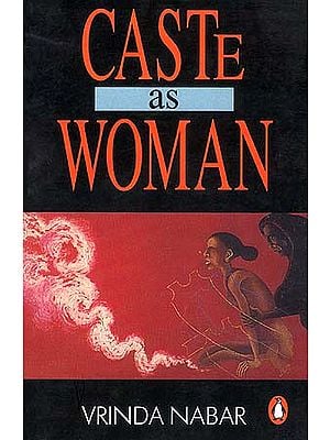 Caste as Woman