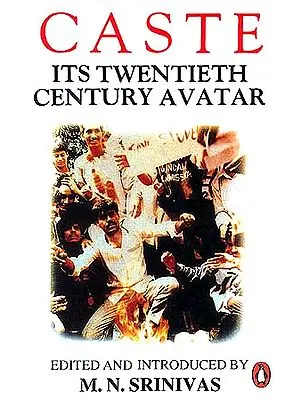 CASTE: Its Twentieth Century Avatar