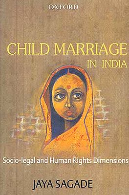 Child Marriage In India: Socio-legal and Human Rights Dimensions