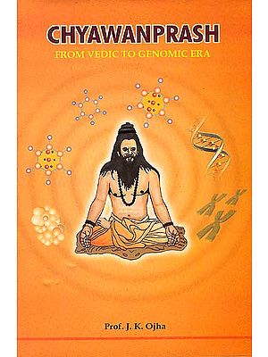 Chyawanprash - From Vedic to Genomic Era