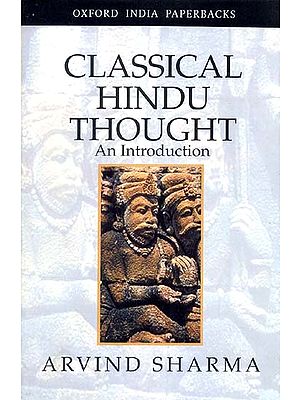 Classical Hindu Thought (An Introduction)