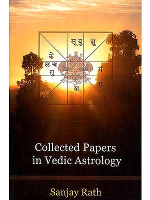 Collected Papers in Vedic Astrology