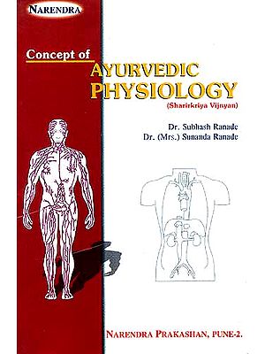 CONCEPT OF AYURVEDIC PHYSIOLOGY (Sharirkriya Vijnyan)