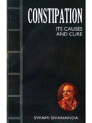 Constipation its Causes and Cure