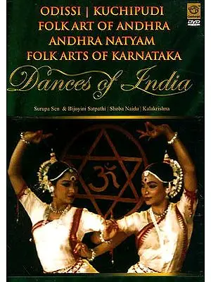 Dances of India Odissi | Kuchipudi | Folkart of Andhra Andhra Natyam Folk Arts of Karnataka (DVD Video)