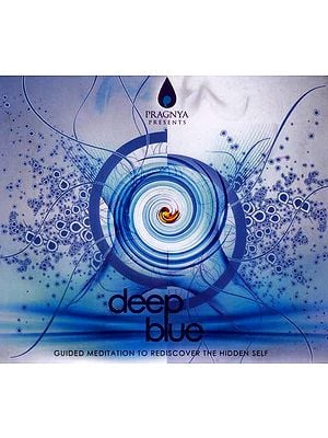 Deep Blue (Guided Meditation To Rediscover The Hidden Self) (Audio CD)