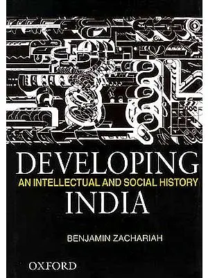 Developing India: An Intellectual and Social History